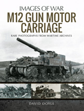 E-book, M12 Gun Motor Carriage, Doyle, David, Pen and Sword