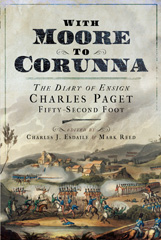 E-book, With Moore to Corunna : The Diary of Ensign Charles Paget, Fifty-Second Foot, Pen and Sword