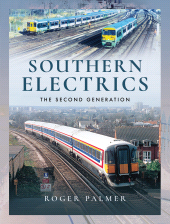 E-book, Southern Electrics : The Second Generation, Pen and Sword