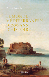 E-book, Le monde méditerranéen, 15.000 ans d'histoire, Éditions Perrin