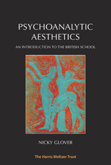 E-book, Psychoanalytic Aesthetics : An Introduction to the British School, Glover, Nicky, Phoenix Publishing House