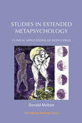 E-book, Studies in Extended Metapsychology : Clinical Applications of Bion's Ideas, Meltzer, Donald, Phoenix Publishing House