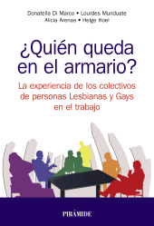 E-book, Quién queda en el armario? : La experiencia de los colectivos de personas lesbianas y gais en el trabajo, Ediciones Pirámide