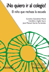 E-book, No quiero ir al colegio! : El niño que rechaza la escuela, Ediciones Pirámide
