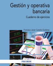 E-book, Gestión y operativa bancaria : Cuaderno de ejercicios, Ediciones Pirámide