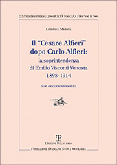 E-book, Il "Cesare Alfieri" dopo Carlo Alfieri : la soprintendenza di Emilio Visconti Venosta : 1898-1914 : (con documenti inediti), Polistampa