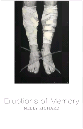 E-book, Eruptions of Memory : The Critique of Memory in Chile, 1990-2015, Polity Press