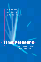 E-book, Time Pioneers : Flexible Working Time and New Lifestyles, Polity Press