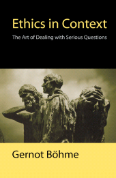 E-book, Ethics in Context : The Art of Dealing with Serious Questions, Polity Press