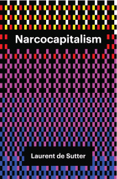 eBook, Narcocapitalism : Life in the Age of Anaesthesia, Polity Press