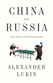 E-book, China and Russia : The New Rapprochement, Polity Press