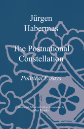 E-book, The Postnational Constellation : Political Essays, Polity Press