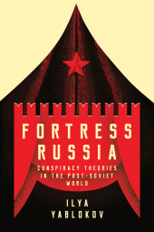 eBook, Fortress Russia : Conspiracy Theories in the Post-Soviet World, Polity Press