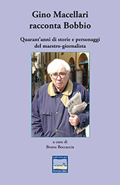 E-book, Gino Macellari racconta Bobbio : quarant'anni di storie e personaggi del maestro-giornalista, Edizioni Pontegobbo