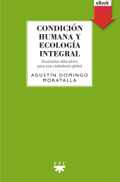 eBook, Condición humana y ecología integral, PPC Editorial