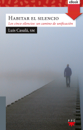 eBook, Habitar el silencio, PPC Editorial