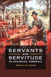 E-book, Servants and Servitude in Colonial America, Praeger Publisher