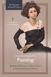 E-book, The Historian's Passing : Reading Nella Larsen's Classic Novel as Social and Cultural History, Praeger Publisher