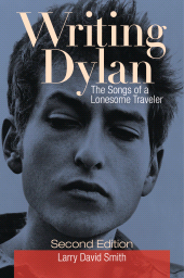 E-book, Writing Dylan : The Songs of a Lonesome Traveler, Praeger Publisher