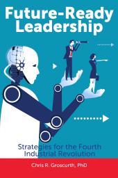 eBook, Future-Ready Leadership : Strategies for the Fourth Industrial Revolution, Praeger Publisher