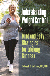 E-book, Understanding Weight Control : Mind and Body Strategies for Lifelong Success, Praeger Publisher