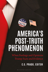E-book, America's Post-Truth Phenomenon : When Feelings and Opinions Trump Facts and Evidence, Praeger Publisher