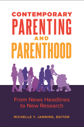E-book, Contemporary Parenting and Parenthood : From News Headlines to New Research, Praeger Publisher