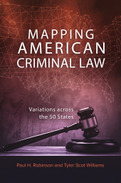 E-book, Mapping American Criminal Law : Variations across the 50 States, Praeger Publisher