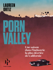 m, Porn Valley : Une saison dans l'industrie la moins fréquentable de Californie, Premier Parallèle