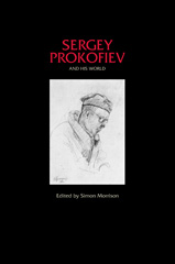 E-book, Sergey Prokofiev and His World, Princeton University Press