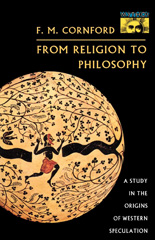 E-book, From Religion to Philosophy : A Study in the Origins of Western Speculation, Cornford, Francis MacDonald, Princeton University Press