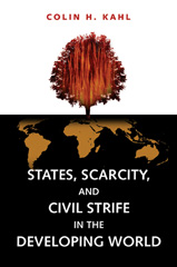 E-book, States, Scarcity, and Civil Strife in the Developing World, Kahl, Colin H., Princeton University Press