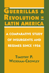 E-book, Guerrillas and Revolution in Latin America : A Comparative Study of Insurgents and Regimes since 1956, Princeton University Press