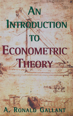 E-book, An Introduction to Econometric Theory : Measure-Theoretic Probability and Statistics with Applications to Economics, Gallant, A. Ronald, Princeton University Press