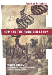 E-book, How Far the Promised Land? : World Affairs and the American Civil Rights Movement from the First World War to Vietnam, Princeton University Press