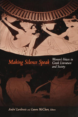 E-book, Making Silence Speak : Women's Voices in Greek Literature and Society, Princeton University Press