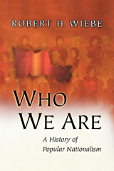 E-book, Who We Are : A History of Popular Nationalism, Wiebe, Robert H., Princeton University Press