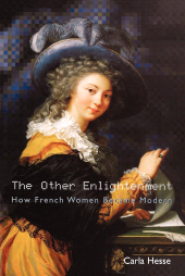 eBook, The Other Enlightenment : How French Women Became Modern, Princeton University Press