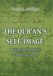 eBook, The Qur'ân's Self-Image : Writing and Authority in Islam's Scripture, Princeton University Press