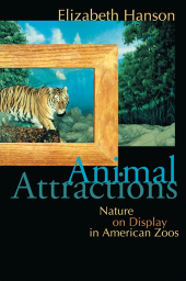 E-book, Animal Attractions : Nature on Display in American Zoos, Princeton University Press