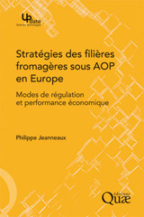 E-book, Stratégies des filières fromagères sous AOP en Europe : Modes de régulation et performance économique, Jeanneaux, Philippe, Éditions Quae
