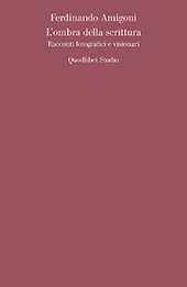 eBook, L'ombra della scrittura : racconti fotografici e visionari, Amigoni, Ferdinando, Quodlibet