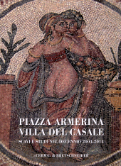 E-book, Piazza Armerina, Villa del Casale : scavi e studi nel decennio 2004-2014, "L'Erma" di Bretschneider