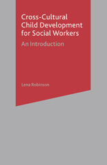 E-book, Cross-Cultural Child Development for Social Workers, Robinson, Lena, Red Globe Press