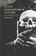 E-book, Shakespeare and Gesture in Practice, Tunstall, Darren, Red Globe Press