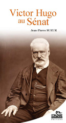 eBook, Victor Hugo au Sénat, Sueur, Jean-Pierre, Regain de lecture