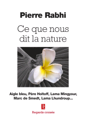m, Ce que nous dit la nature : Aigle bleu, Père Holtoff, Lama Mingyour, Marc de Smedt, Lama Lhundroup., Éditions du Relié