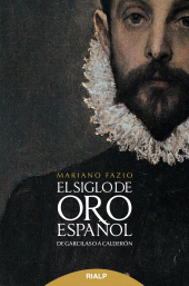 eBook, El siglo de oro español : De Garcilaso a Calerdón, Ediciones Rialp