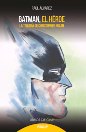 E-book, Batman, el héroe : La trilogía de Christopher Nolan, Ediciones Rialp