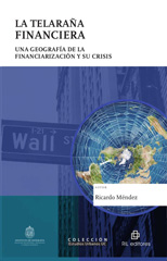 E-book, La telaraña financiera : una geografía de la financiarización y su crisis, Ril Editores